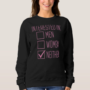 Interested In Men Women Neither Asexual Pride Fla Sweatshirt