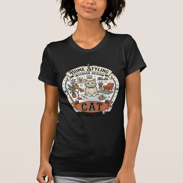 Interior Design Home Styling Cat Interior Design H T-Shirt (Front)