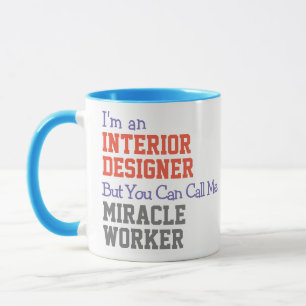Interior Designer Miracle Worker Mug