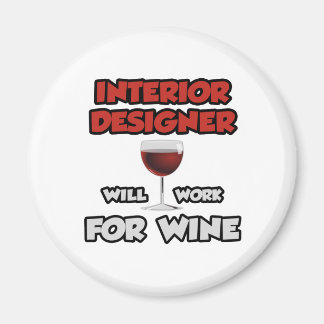 Interior Designer ... Will Work For Wine Magnet