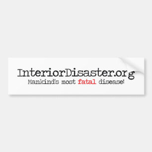 Interior Disaster Products Bumper Sticker