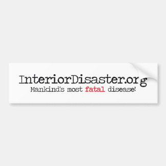 Interior Disaster Products Bumper Sticker