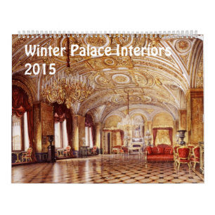 Interiors of Winter Palace 2015 Calendar