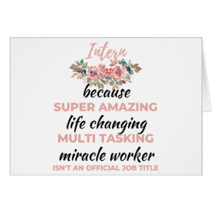 Intern Because Super Amazing Life Changing 2