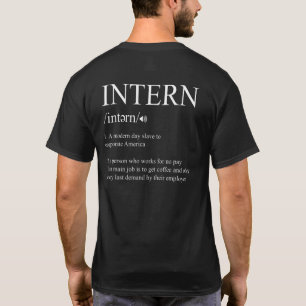 Intern Definition Internship Assistant Apprentice T-Shirt