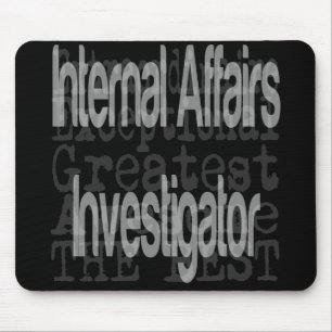 Internal Affairs Investigator Extraordinaire Mouse Mat