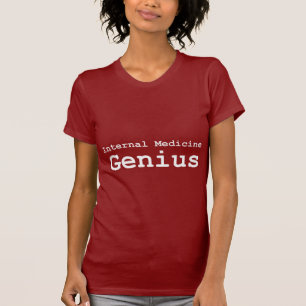 Internal Medicine Genius Gifts T-Shirt