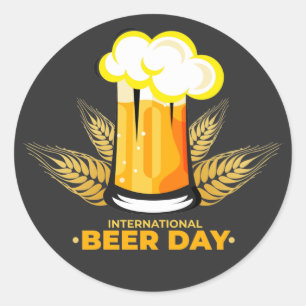 International Beer Day  Classic Round Sticker