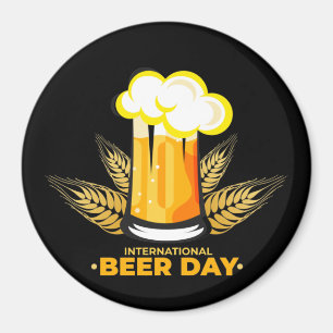 International Beer Day     Magnet