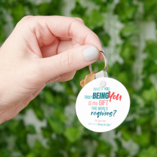 International Being You Day Quotes Key Ring