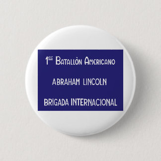 International Brigades Abraham Lincoln 1st 6 Cm Round Badge