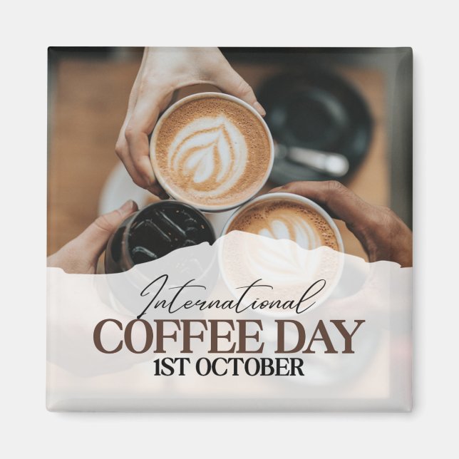International Coffee Day+ Magnet (Front)