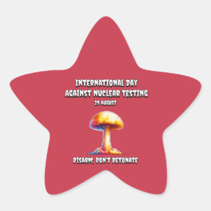 International Day against Nuclear Tests. Disarm. Star Sticker