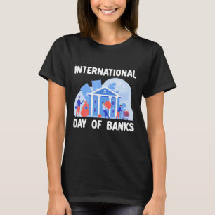 International Day Of Banks United Nations T-Shirt