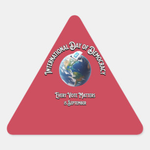 International Day of Democracy. Every Vote Counts. Triangle Sticker