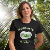 International Day of Forest T Shirt