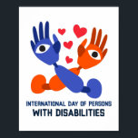 International Day of Persons with Disabilities Poster<br><div class="desc">Celebrate the spirit of inclusion and diversity with our "International Day of Persons with Disabilities" illustration, a tribute to those championing equal opportunities and accessibility for all. This design symbolizes the strength, resilience, and diversity of individuals with disabilities, honoring their unique abilities and contributions to society. Join the movement for...</div>