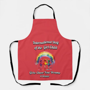 International Day of the Girl. chase Your Dreams. Apron
