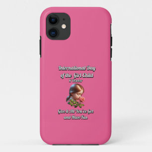 International Day of the Girl. Have Fun iPhone 11 Case