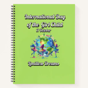 International Day of the Girl. Limitless Dreams. Notebook
