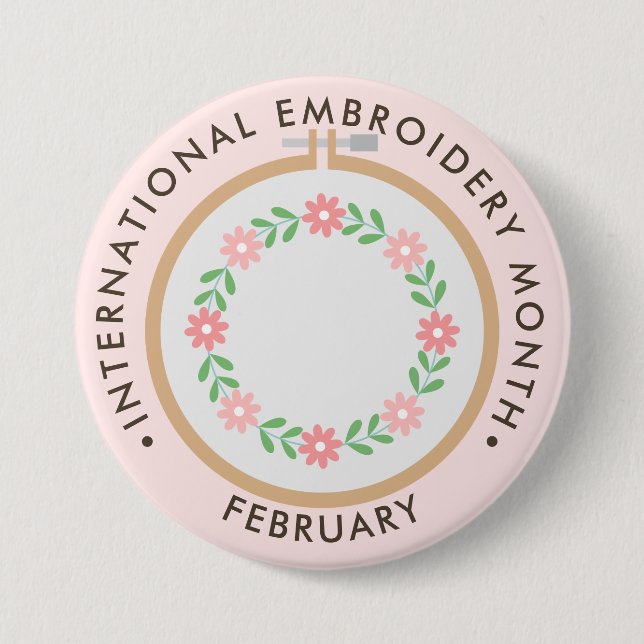 International Embroidery Month 7.5 Cm Round Badge (Front)