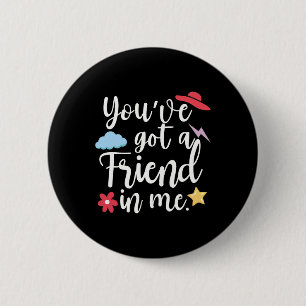 International Friendship Day You've Got A Friend I 6 Cm Round Badge
