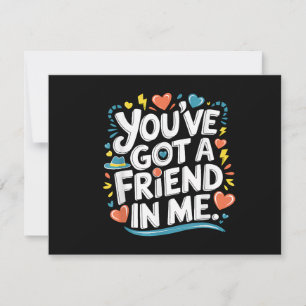 International Friendship Day You've Got a Friend i Save The Date