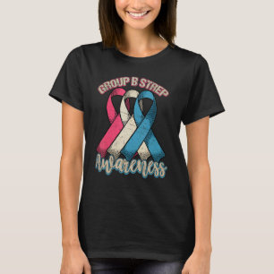 International Group B Strep Awareness Month T-Shirt