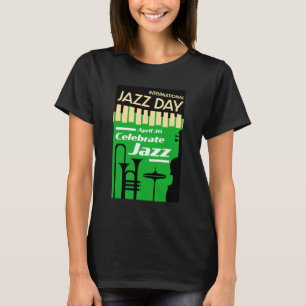 International jazz day April 30 T-Shirt