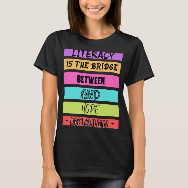 International Literacy Day Colourful Literacy quot T-Shirt (Front)