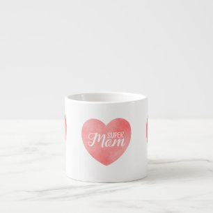 International mother's day, pink heart super mom espresso cup