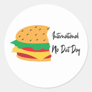 International No Diet Day burger Classic Round Sticker