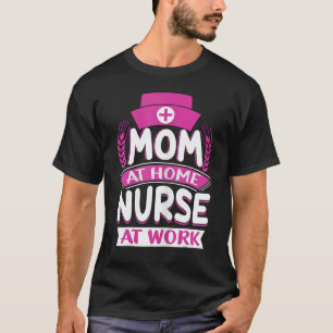 International Nurses Day Nurses Week Mum Mother s T-Shirt