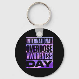 International Overdose Awareness Day 3 Key Ring