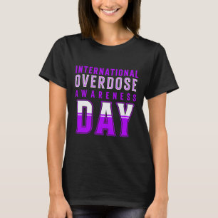 International Overdose Awareness Day - Purple 1 T-Shirt