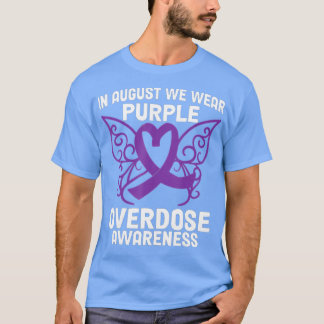 International Overdose Awareness In August We Wear T-Shirt
