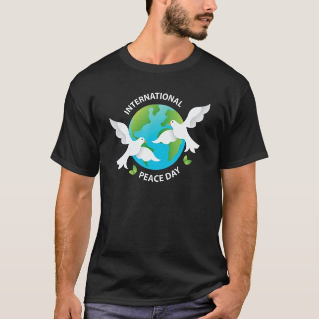 International Peace Day Earth Pigeon For Man Woman T-Shirt (Front)