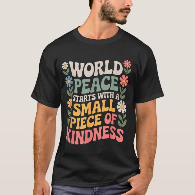 International Peace Day Insring World Kindness Day T-Shirt (Front)