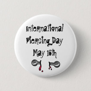 International Piercing Day June 28 Holidays Button