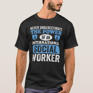International Social Worker Occupation Profession_ T-Shirt