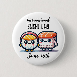 International Sushi Day _ June 18th  6 Cm Round Badge