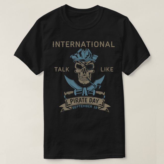 International Talk Like A Pirate Day Pirate Septem T-Shirt (Design Front)