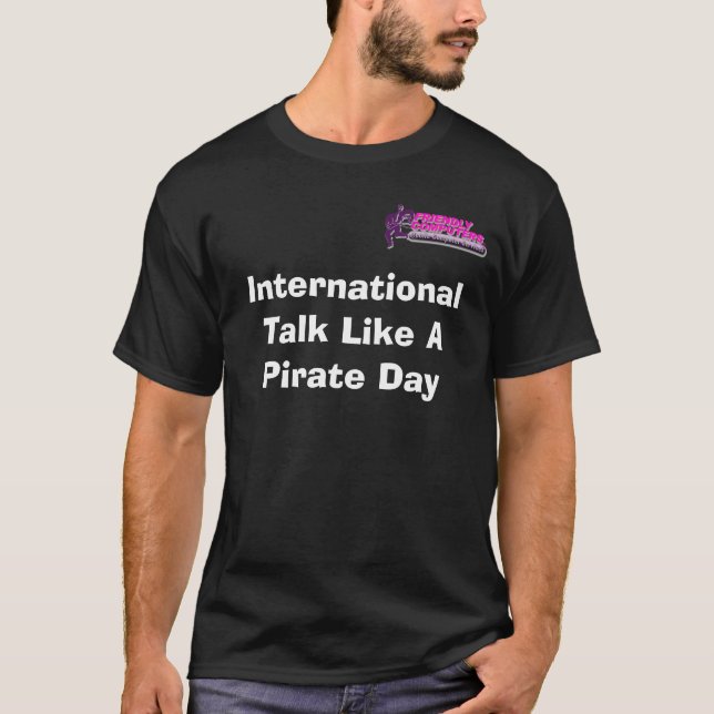 International Talk Like A Pirate... T-Shirt (Front)
