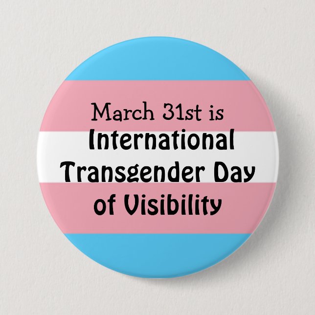  International Transgender Day of Visibility  7.5 Cm Round Badge (Front)
