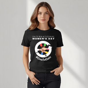 International Women’s Day 2026 Give To Gain T-Shirt