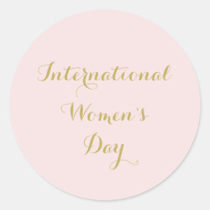 International Women`s Day Blush Pink Golden Classic Round Sticker