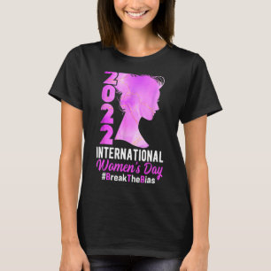 International Women's Day 2022 Break The Bias 8 Ma T-Shirt