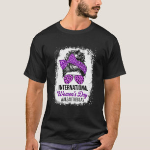 International Women's Day 2022 Break The Bias Mess T-Shirt