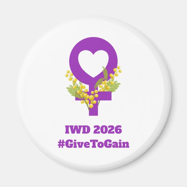 International Women's Day 2026 IWD Give To Gain Magnet (Front)