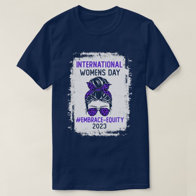 international womens day Embrace Equity T-Shirt (Design Front)